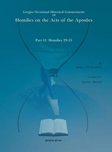 Gorgias Press Homilies on the Acts of the Apostles Part II