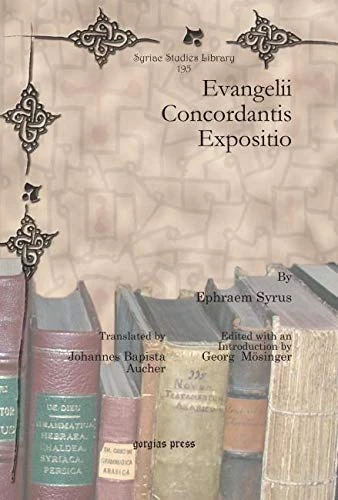Evangelii Concordantis Expositio: 195 (Syriac Studies Library)
