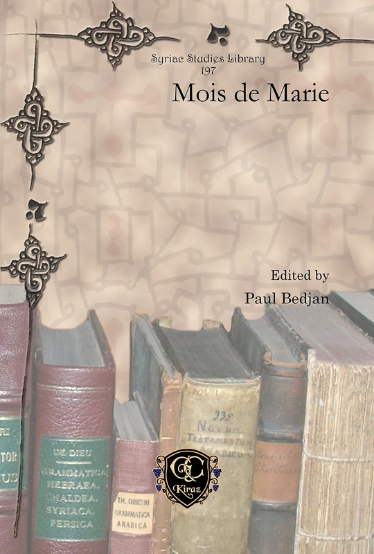 Mois de Marie: 197 (Syriac Studies Library)