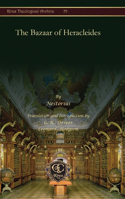 The Bazaar of Heracleides: 75 (Kiraz Theological Archive)