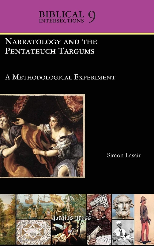 Narratology and the Pentateuch Targums: A Methodological Experiment: 9 (Biblical Intersections)