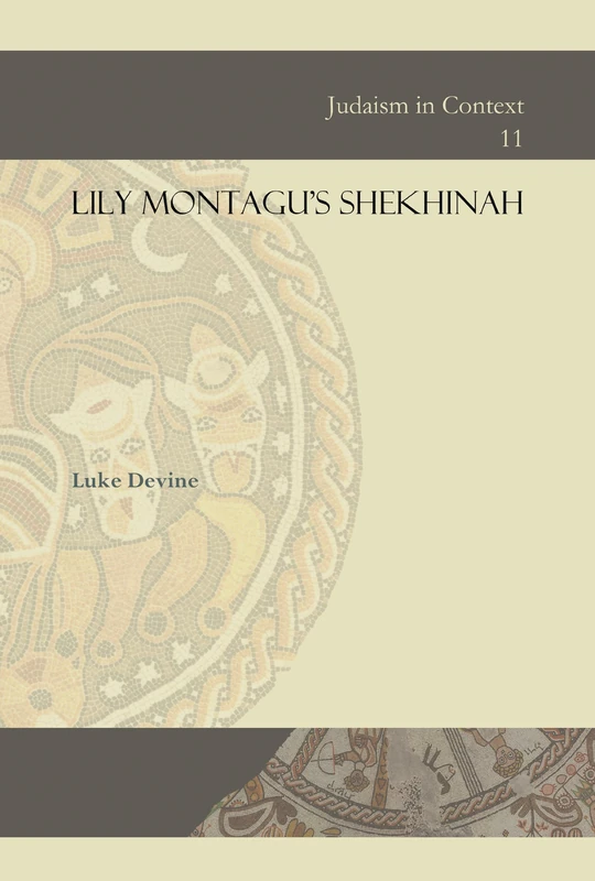 Lily Montagu’s Shekhinah: 11 (Judaism in Context)