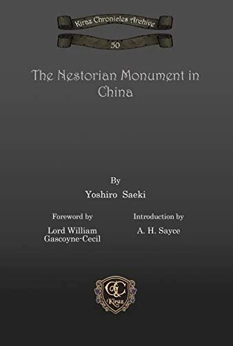 The Nestorian Monument in China: 50 (Kiraz Chronicles Archive)