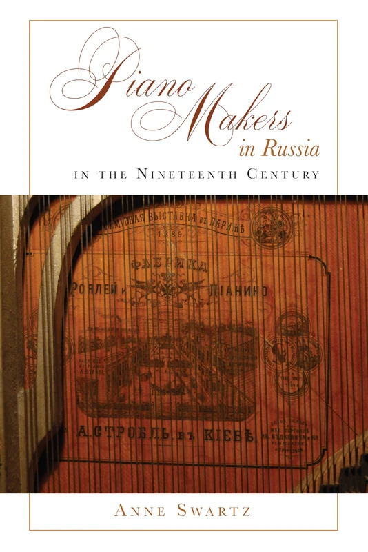 Piano Makers in Russia in the Nineteenth Century