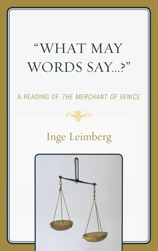 What May Words Say ... ?: A Reading of the the Merchant of Venice