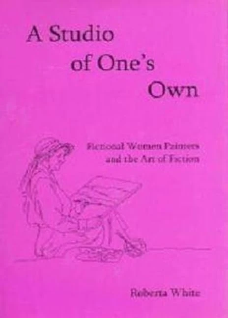 A Studio of One's Own: Fictional Women Painters and the Art of Fiction - Image 1