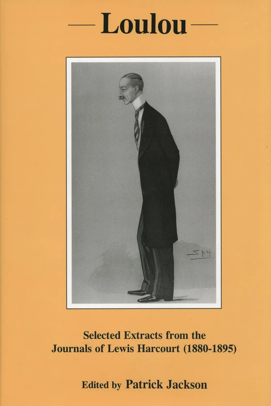 Loulou: Selected Extracts from the Journals of Lewis Harcourt (1880-1895) - Image 1