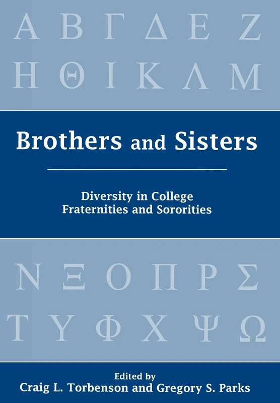 Brothers and Sisters: Diversity in College Fraternities and Sororities