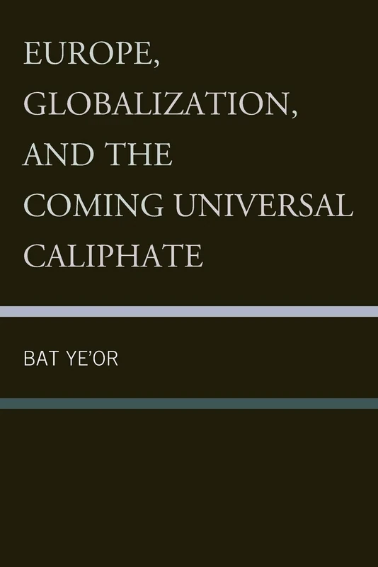 Europe, Globalization, and the Coming of the Universal Caliphate - Image 1