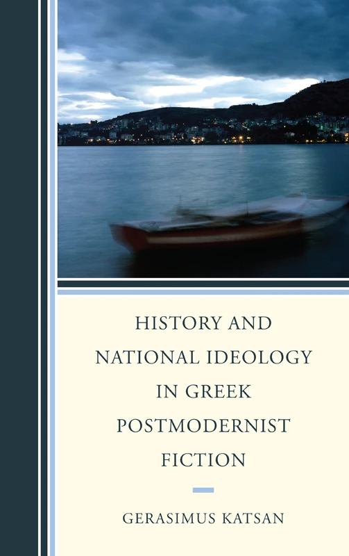 History and National Ideology in Greek Postmodernist Fiction - Image 1