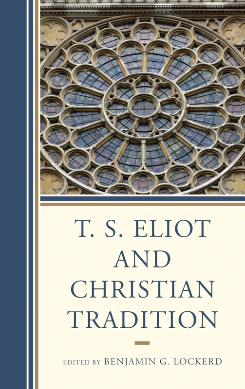 T. S. Eliot and Christian Tradition