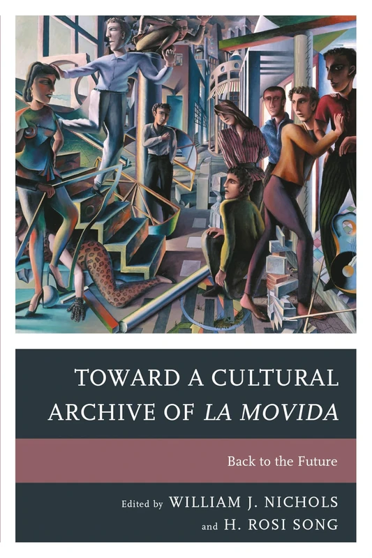 Toward a Cultural Archive of La Movida: Back to the Future