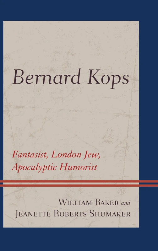 Bernard Kops: Fantasist, London Jew, Apocalyptic Humorist - Image 1
