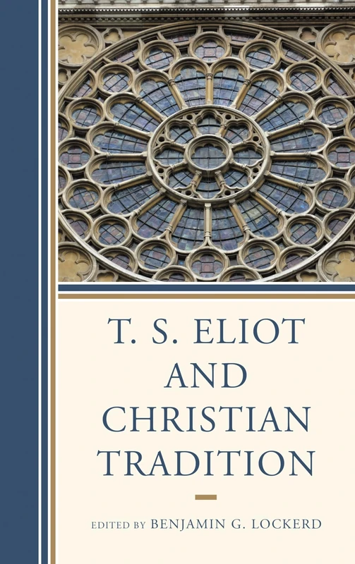 T. S. Eliot and Christian Tradition