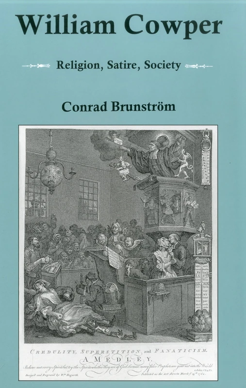 William Cowper: Religion, Satire, Society (Bucknell Studies in Eighteenth Century Literature and Culture)