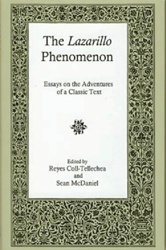 The Lazarillo Phenomenon: Essays on the Adventures of a Classic Text