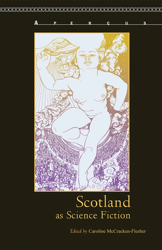 Scotland as Science Fiction (Aperçus: Histories Texts Cultures) - Image 1