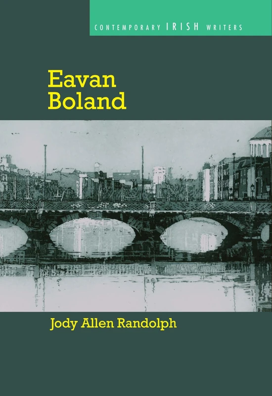 Eavan Boland (Contemporary Irish Writers)