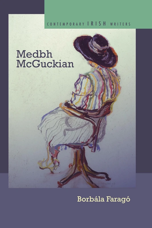 Medbh McGuckian (Contemporary Irish Writers)