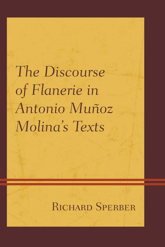 The Discourse of Flanerie in Antonio Munoz Molina's Texts - Image 1