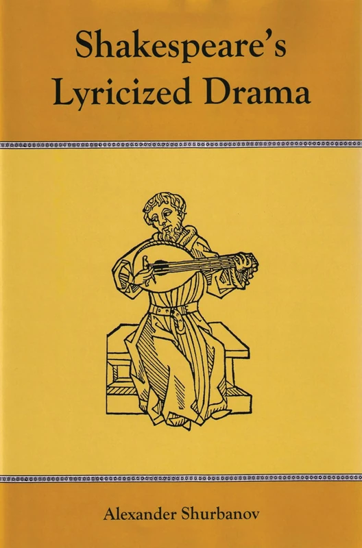 Shakespeare's Lyricized Drama