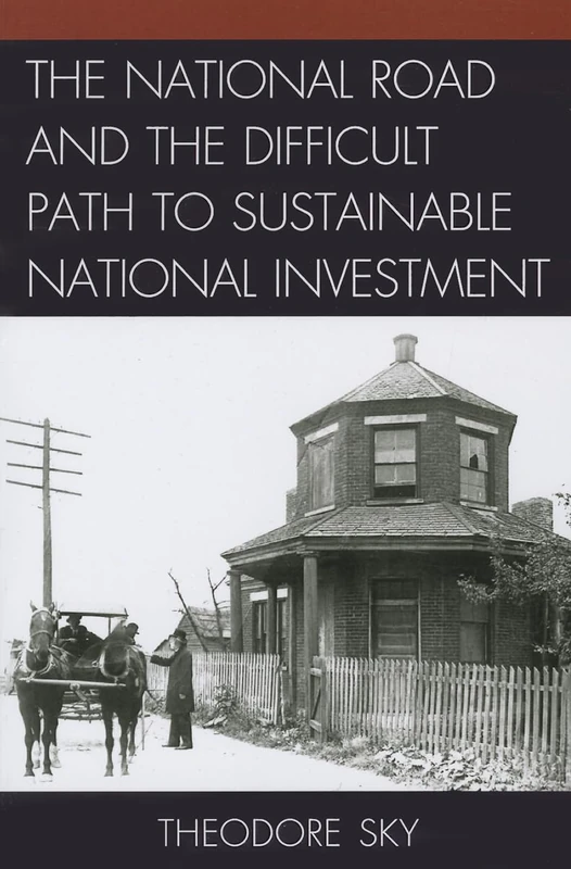 The National Road and the Difficult Path to Sustainable National Investment