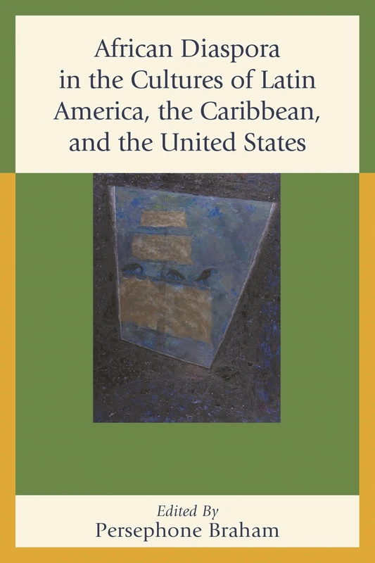 African Diaspora in the Cultures of Latin America, the Caribbean, and the United States