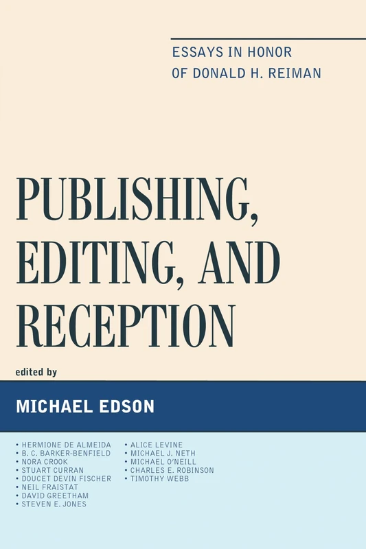 Publishing, Editing, and Reception: Essays in Honor of Donald H. Reiman - Image 1