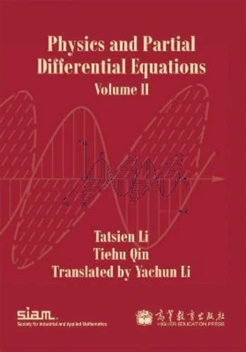 Physics and Partial Differential Equations: Volume 2