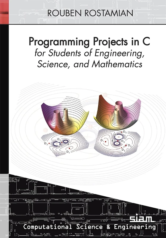Programming Projects in C for Students of Engineering, Science, and Mathematics