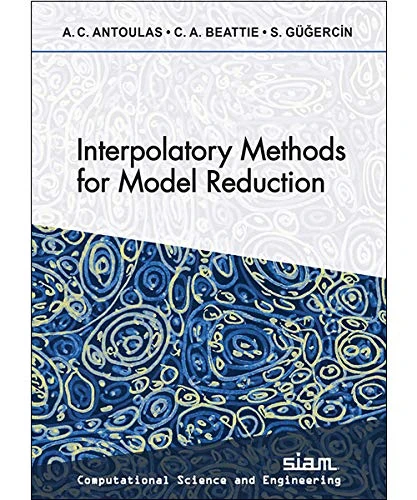 Interpolatory Methods for Model Reduction (Computational Science and Engineering 21)
