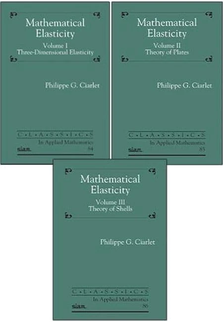 Mathematical Elasticity, Three Volume Set (Classics in Applied Mathematics)
