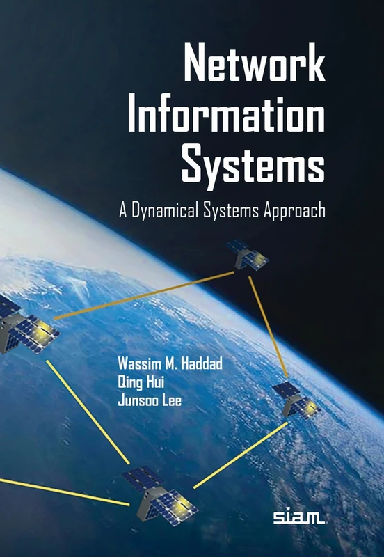 Network Information Systems: A Dynamical Systems Approach (Other Titles in Applied Mathematics)
