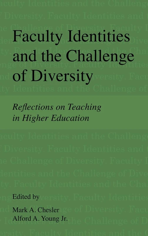 Faculty Identities and the Challenge of Diversity: Reflections on Teaching in Higher Education