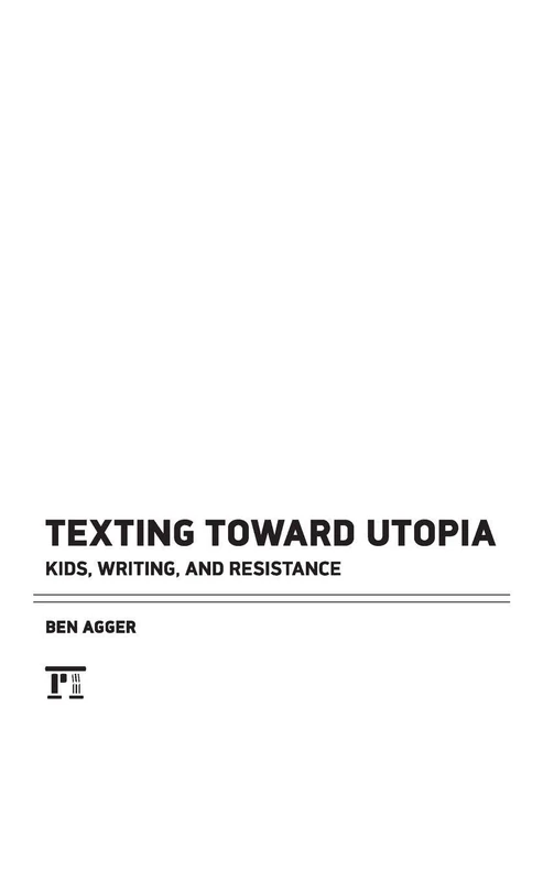 Texting Toward Utopia: Kids, Writing, and Resistance - Image 1