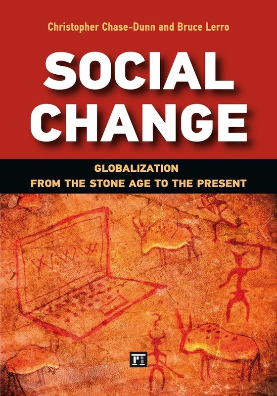Social Change: Globalization from the Stone Age to the Present