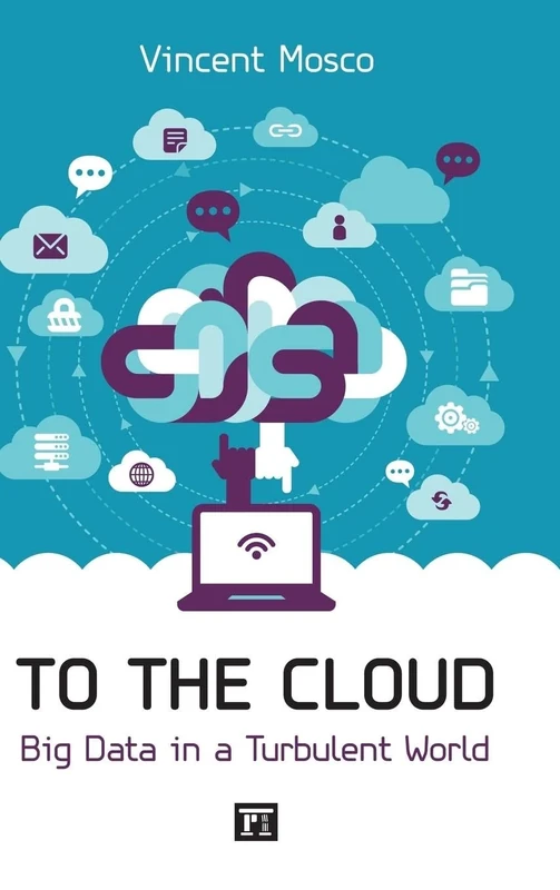 To the Cloud: Big Data in a Turbulent World