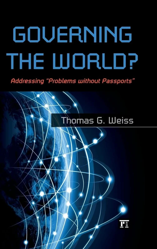 Governing the World?: Addressing "Problems Without Passports" (International Studies Intensives)