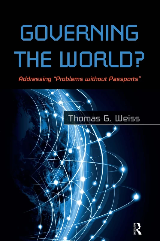 Governing the World?: Addressing "Problems Without Passports" (International Studies Intensives)