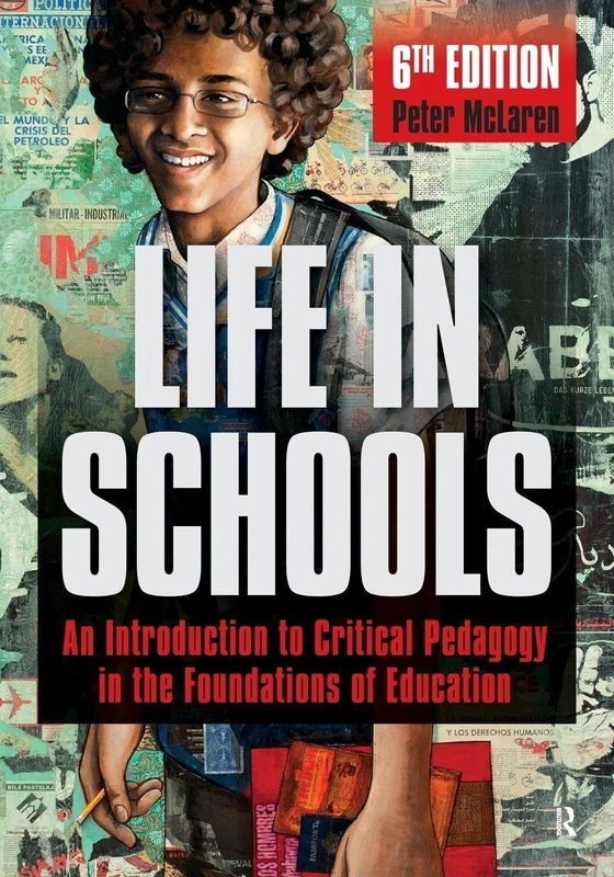Life in Schools: An Introduction to Critical Pedagogy in the Foundations of Education