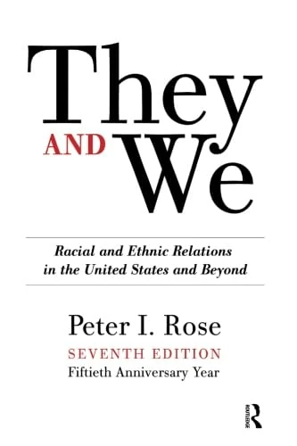 They and We: Racial and Ethnic Relations in the United States-And Beyond - Image 1