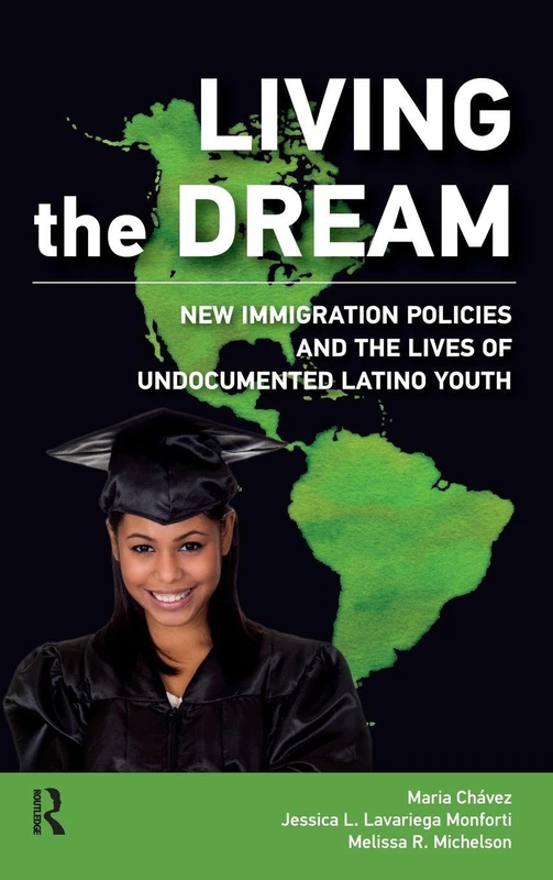 Living the Dream: New Immigration Policies - Routledge Book
