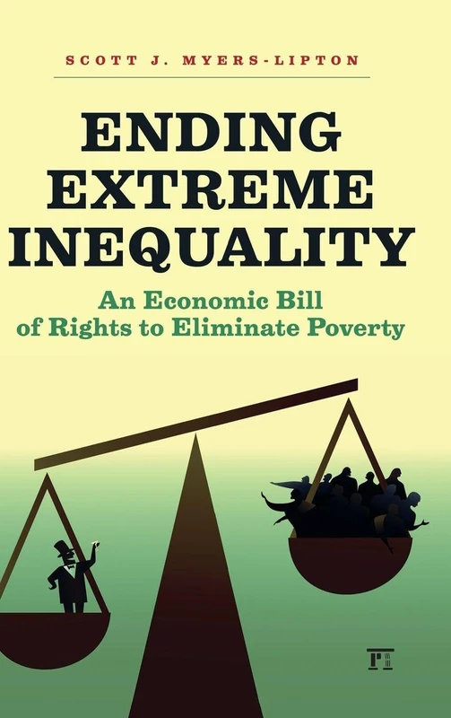 Ending Extreme Inequality: An Economic Bill of Rights to Eliminate Poverty