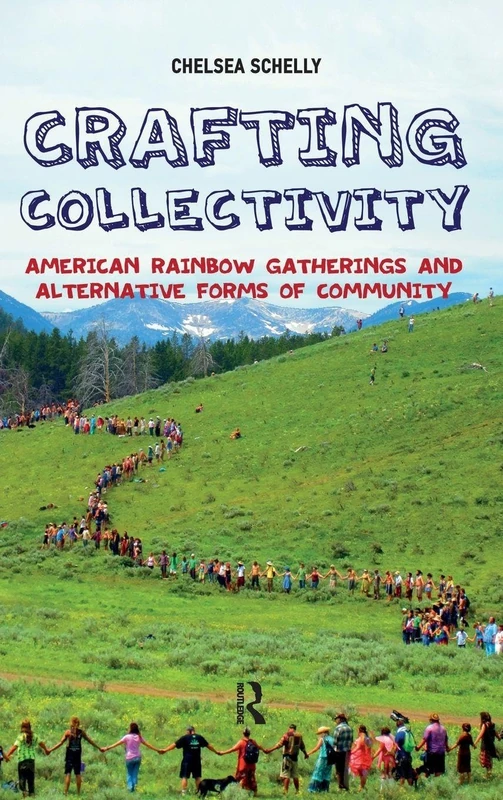 Crafting Collectivity: American Rainbow Gatherings and Alternative Forms of Community - Image 1