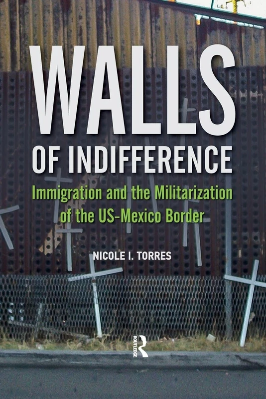 Walls of Indifference: Immigration and the Militarization of the Us-Mexico Border - Image 1
