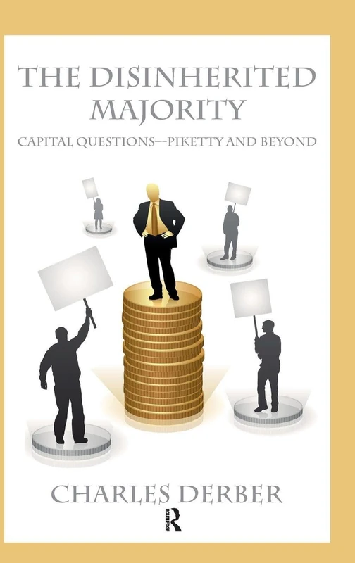 Disinherited Majority: Capital Questions-Piketty and Beyond