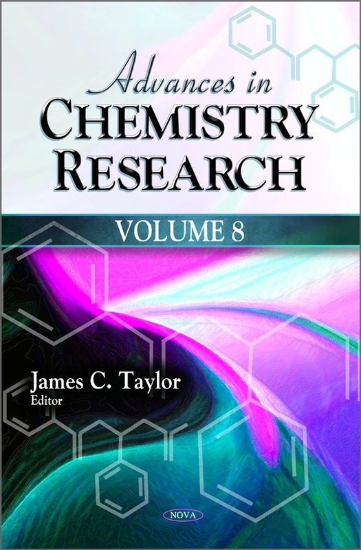 Advances in Chemistry Research: Volume 8 (Advances in Chemistry Research Series)