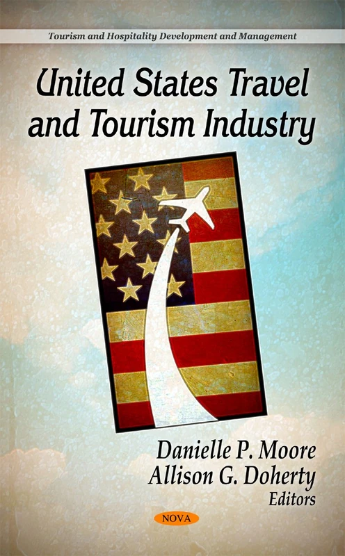 United States Travel & Tourism Industry (Tourism and Hospitality Development and Management)