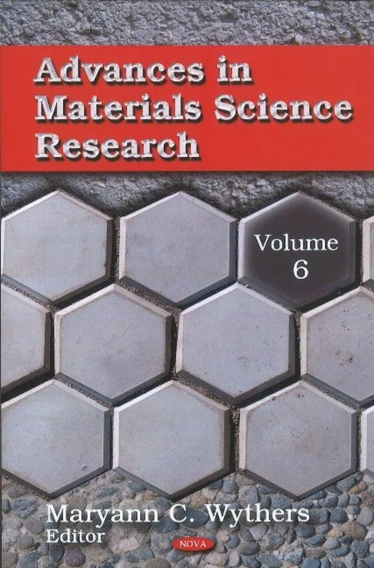 Advances in Materials Science Research: v. 6: Volume 6