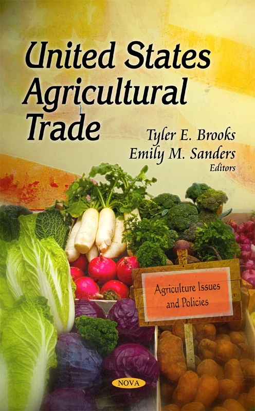 United States Agricultural Trade (Agriculture Issues and Policies)